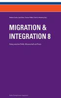 Migration & Integration 8: Dialog zwischen Politik, Wissenschaft und Praxis