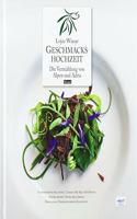 Geschmackshochzeit / Il matrimonio del gusto / Svatba okusov: Die Vermahlung von Alpen und Adria / L'unione di Alpi e Adria / Poroka Alp in Jadrana