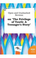 Open and Unabashed Reviews on the Privilege of Youth