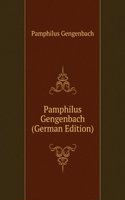 Pamphilus Gengenbach (German Edition)