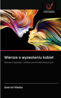 Wiersze o wyzwoleniu kobiet