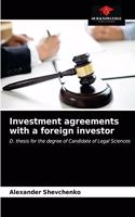 Investment agreements with a foreign investor