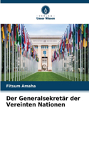 Generalsekretär der Vereinten Nationen