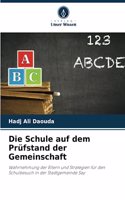 Die Schule auf dem Prüfstand der Gemeinschaft