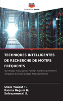 Techniques Intelligentes de Recherche de Motifs Fréquents