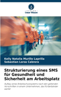 Strukturierung eines SMS für Gesundheit und Sicherheit am Arbeitsplatz