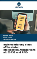 Implementierung eines IoT-basierten intelligenten Autoparkens mit ESP32 und RFID