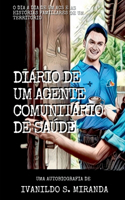 Diário De Um Agente Comunitário De Saúde