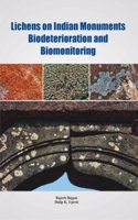 Lichens in Indian Monuments Biodeterioration and Biomonitoring
