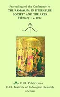 Proceedings Of The Conference On The Ramayana In Literature, Society And The Arts