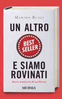 Altro best seller e siamo rovinati