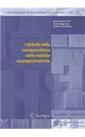 I Disturbi Della Consapevolezza Nelle Malattie Neuropsichiatriche