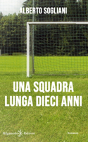 squadra lunga dieci anni