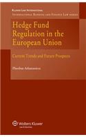 Hedge Fund Regulation in the European Union