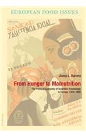 From Hunger to Malnutrition