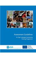 Assessment Guidelines for Sign Language Interpreting Training Programmes