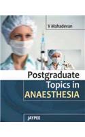 Postgraduate Topics in Anaesthesia