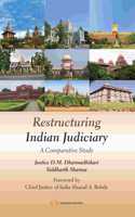 Restructuring Indian Judiciary - A Comparative Study