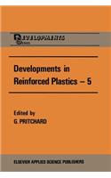 Developments in Reinforced Plastics--5