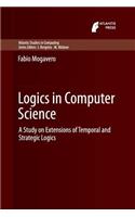 Logics in Computer Science: A Study on Extensions of Temporal and Strategic Logics