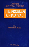 Problem of Plateau: A Tribute to Jesse Douglas and Tibor Rado