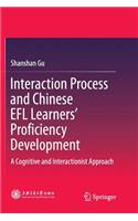 Interaction Process and Chinese EFL Learners’ Proficiency Development
