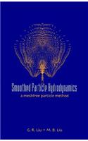 Smoothed Particle Hydrodynamics: A Meshfree Particle Method