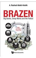 Brazen: Big Banks, Swap Mania and the Fallout