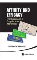 Affinity and Efficacy: The Components of Drug-Receptor Interactions