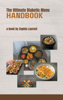 Ultimate Diabetic Menu Handbook