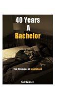 40 Years A Bachelor