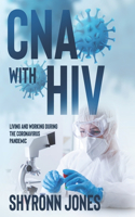 CNA with HIV