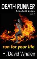 Death Runner: A Jake Smith Mystery: Book 2