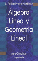 Álgebra Lineal y Geometría Lineal
