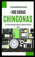159.- +100 Cosas Chingonas y por que Chingados Deberìas Hacerlas
