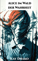 Alice im Wald der Wahrheit (Graphic Novel)