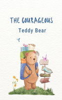The Courageous teddy bear
