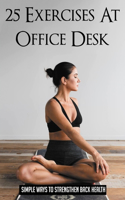 25 Exercises At Office Desk
