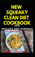 New Squeaky Clean Diet Cookbook For Novices And Dummies