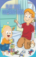 Play Time Coloring Book: Cool and Easy Coloring Pages for Kids, Toddler and Preschoolers