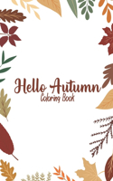 Hello Autumn Coloring Book: Gift For Adults And Kids