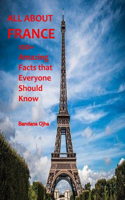 All about France: 100+ Amazing Facts that Everyone should Know