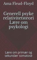 Generell psyke relativitetsteori Lære om psykologi
