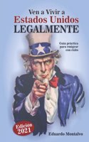 Ven a vivir a Estados Unidos legalmente