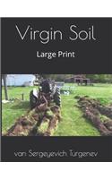 Virgin Soil: Large Print