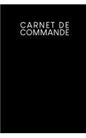Carnet de commande: Saisie des commandes, pratique pour vous de remplir - Design: Noir