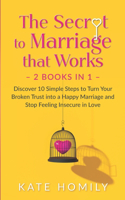 The Secret to Marriage that Works - 2 Books in 1