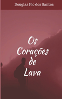 Os Corações de Lava