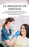 La imagen de un dentista