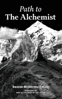 Path to The Alchemist: (1 And All Because of the Letter)